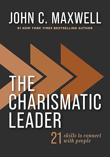 The Charismatic Leader: 21 Skills for Connecting People