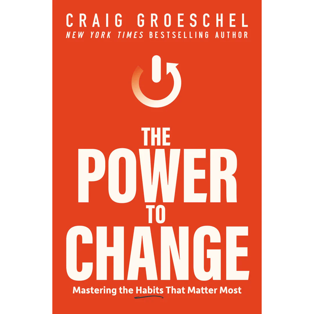 The Power to Change - Craig Groeschel